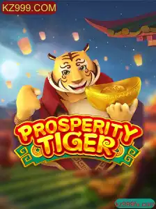 Entendendo o Jogo ProsperityTiger e as Oportunidades de KZ999.COM